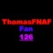 ThomasFNAFan 126