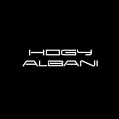 Hogy Albani (Mixtapes)