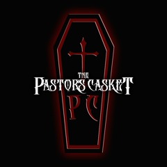 The Pastor's Casket