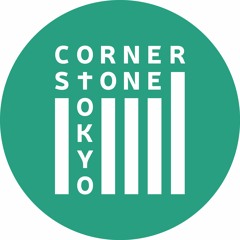 Cornerstone Tokyo