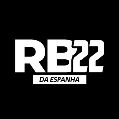 ✪ ĐJ RB22 ĐA ESPANHA 🚩 ✪