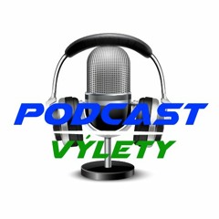 Podcast výlety