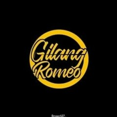 💃GILANG  ROMEO  REMIX 💃