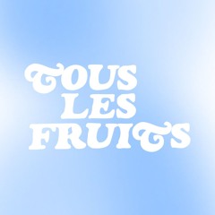 tous les fruits