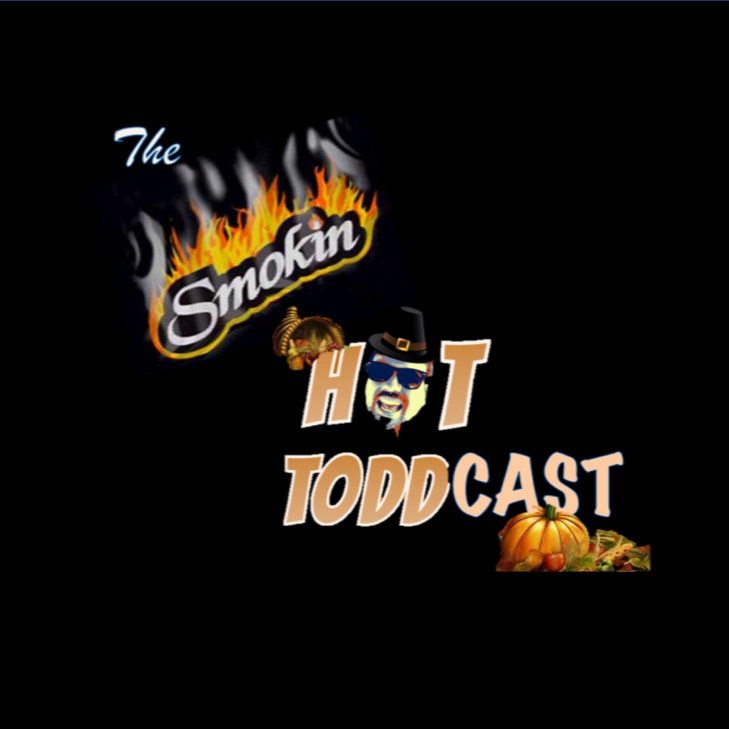 The Smokin' Hot Toddcast