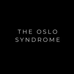 The Oslo Syndrome