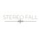 Stereo Fall