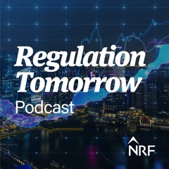 NRF Regulation Tomorrow Podcast