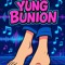 Yung Bunion