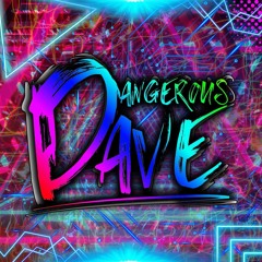 dj dangerous dave
