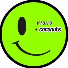 Kiwis + Coconuts