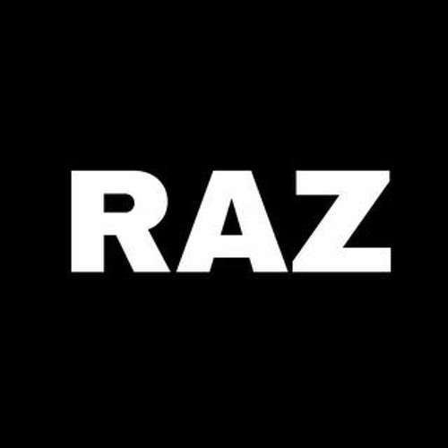 Stream Raz music | Listen to songs, albums, playlists for free on ...