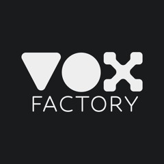 VOX Factory