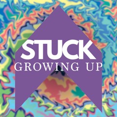 StuckGrowingUP