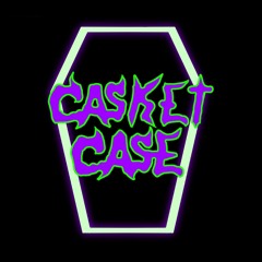 Casket Case