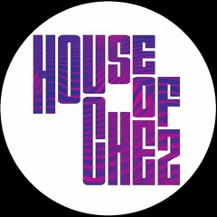 House Of Chez