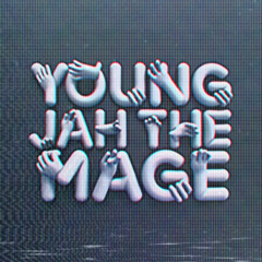 Young Jah The Mage