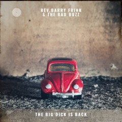 Rev. Barry Frink & The Bad Buzz