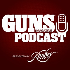 GUNS Magazine Podcast