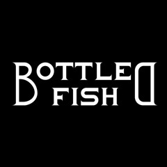 Bottled Fish