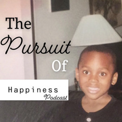 The Pursuit of Happiness Podcast