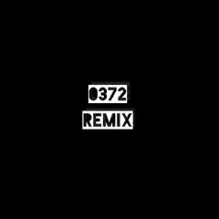 0372 Remix - ON TOP