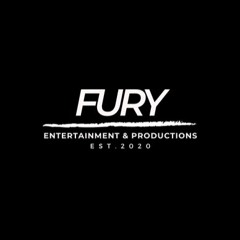 Fury Entertainment & Productions ™️