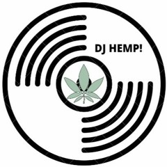 DJ Hemp!