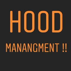 Hood Manangment