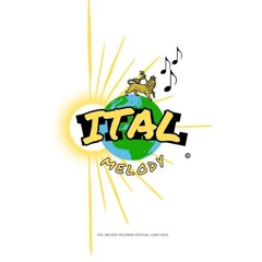 Ital Melody Records ©