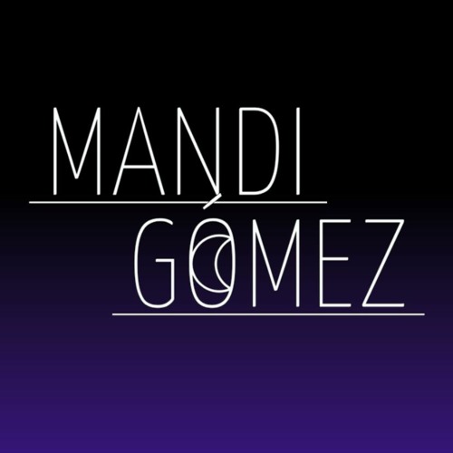 ★ Mandi Gómez ★’s avatar
