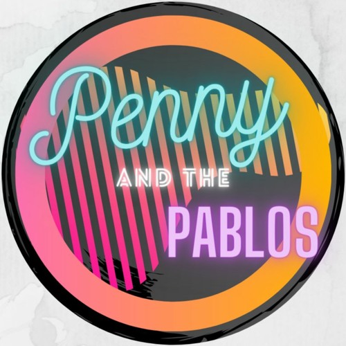 Penny and the Pablos’s avatar