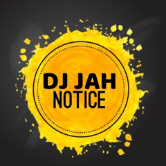 DJ jah notice