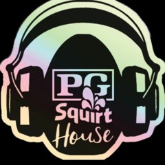 Pg Squirt House