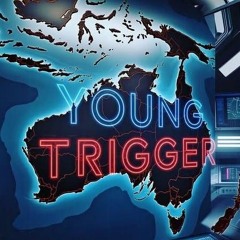 YOUNG TRIGGER