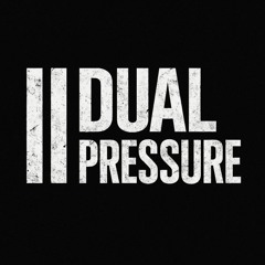 || DUAL PRESSURE
