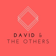 David & The Others