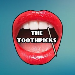The Toothpicks