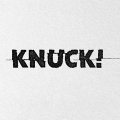 Knuck!