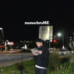 모노크롬 (monochroME)