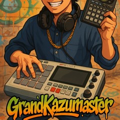 GrandKazumaster