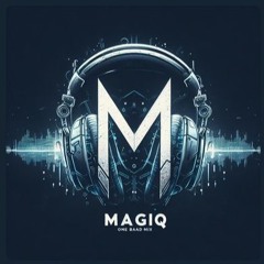 MagiQ - One Baad Mix