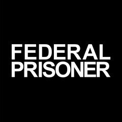 Federal Prisoner