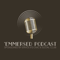 Emmersed Podcast