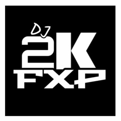 DJ 2K FXP {PERFIL 2}