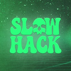 Slow Hack