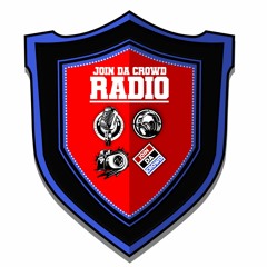 Join Da Crowd Radio