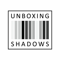 Unboxing Shadows