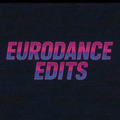 EURODANCE EDITS