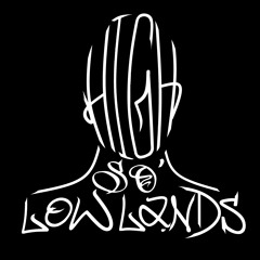 High Society Of The Lowlands